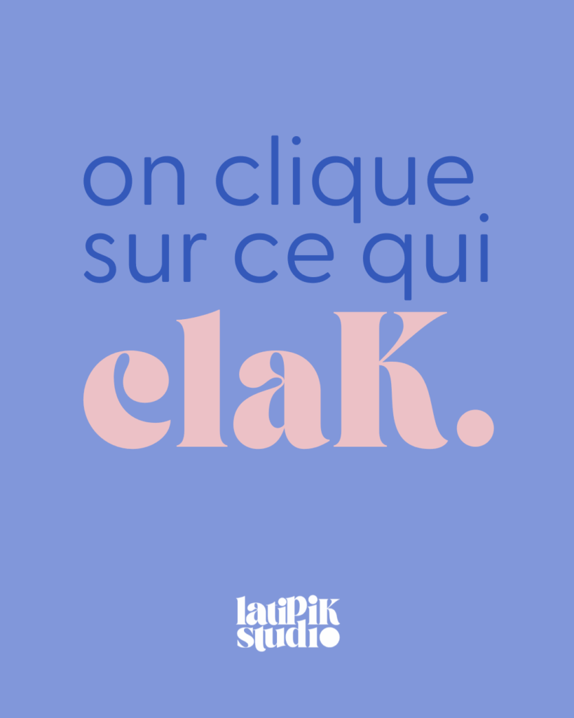 latipiK studio creation digitale visuel on clique sur ce qui clak